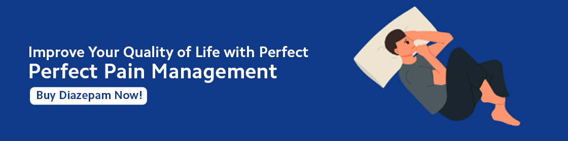 Improve Your Quality of Life with Perfect Pain Management – Buy Diazepam NOW!